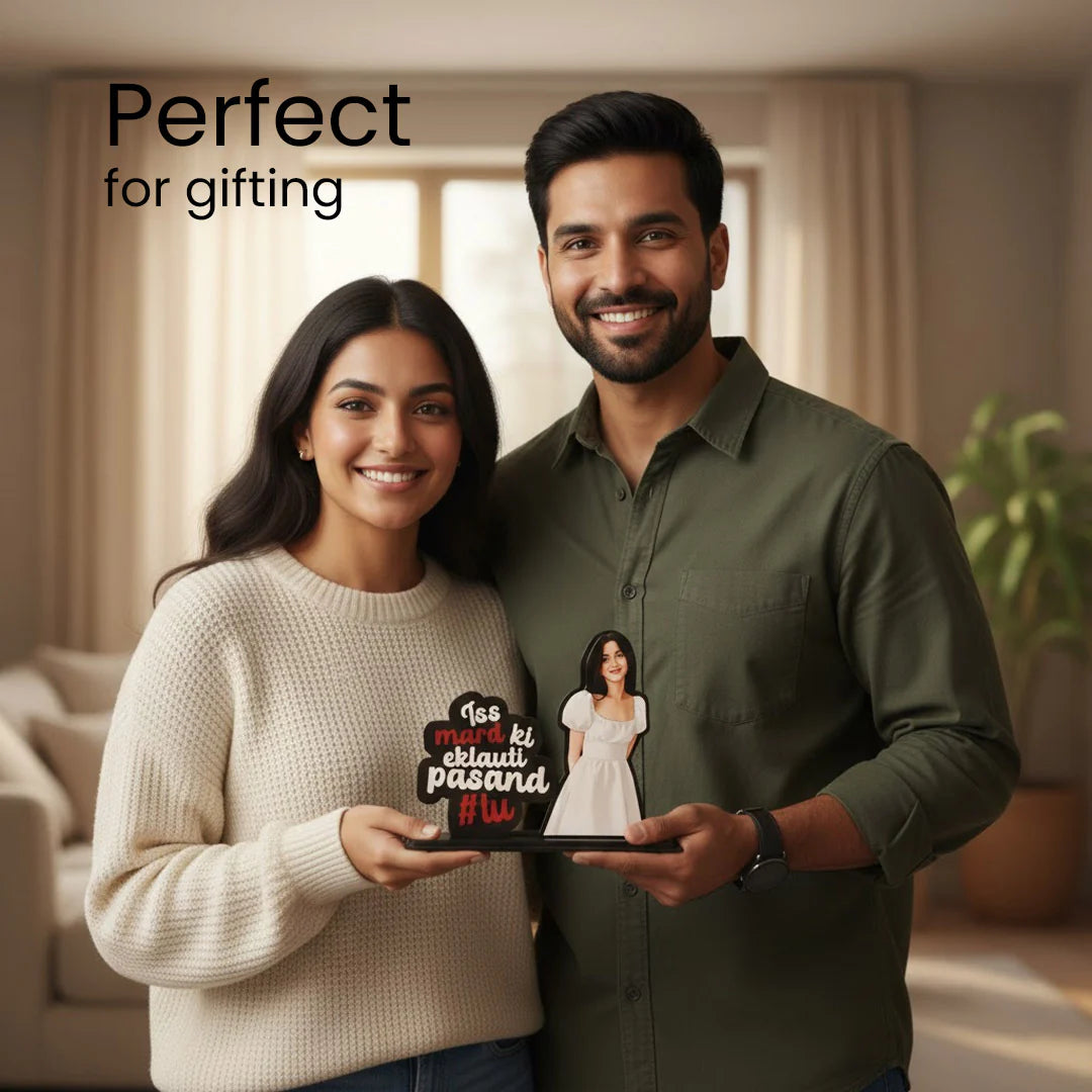 Iss Mard Ki Eklauti Pasand – Personalized Illustrated Standee-10x7"
