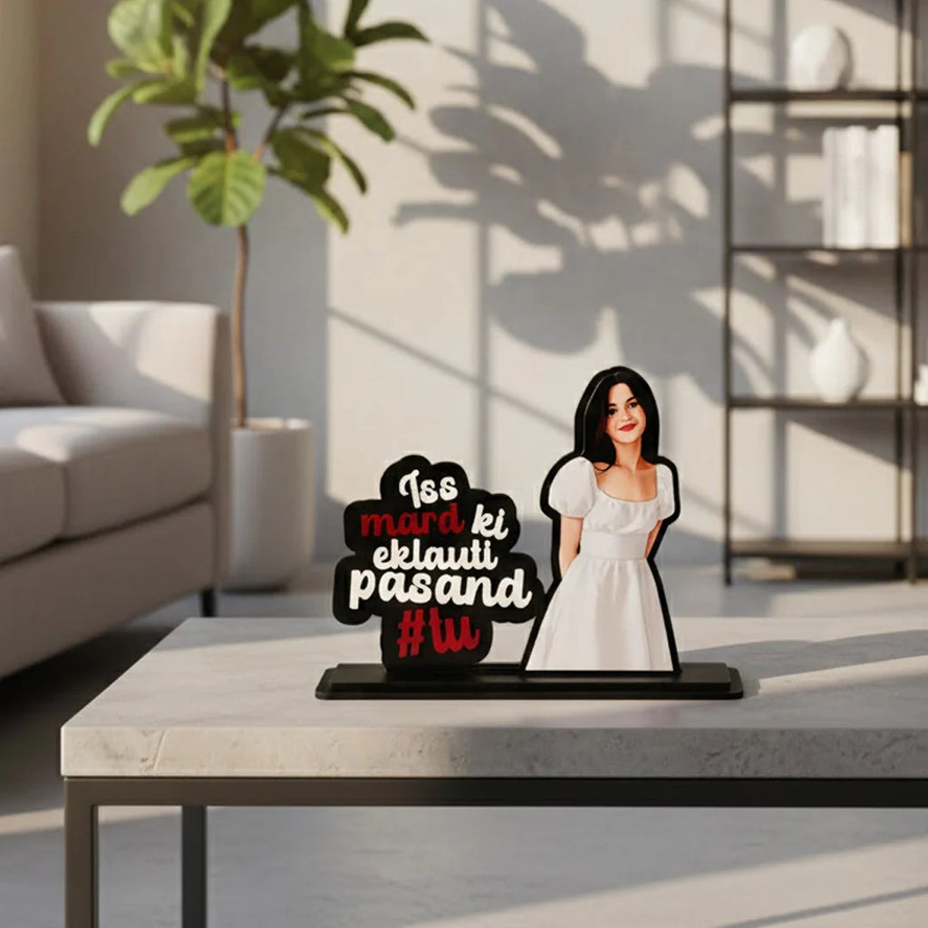 Iss Mard Ki Eklauti Pasand – Personalized Illustrated Standee-10x7"